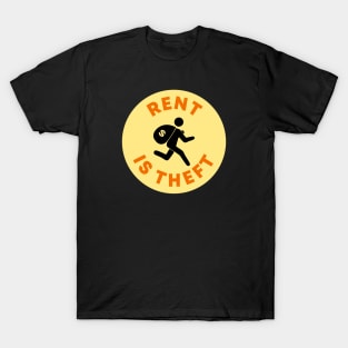 Rent Is Theft T-Shirt